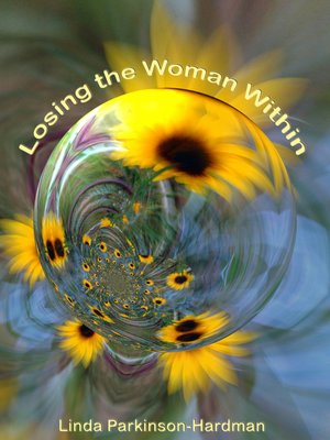 cover image of Losing the Woman Within